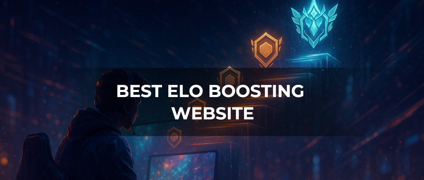 best elo boosting website best elo boosting website